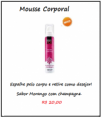 Mousse Corporal